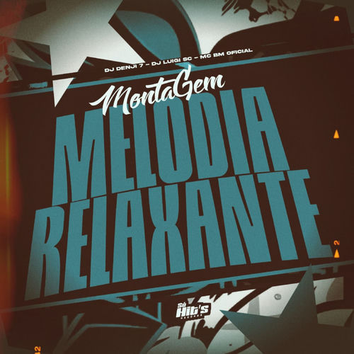 Montagem Melodia Relaxante