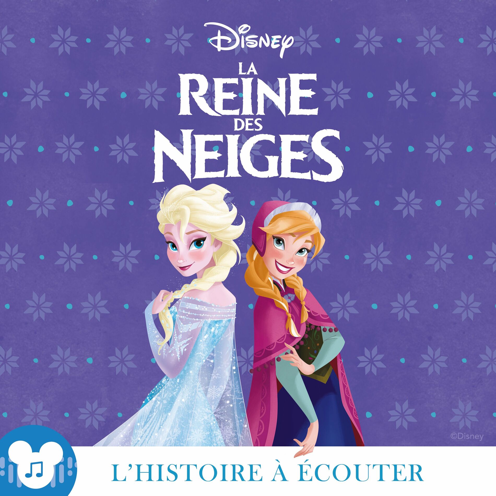 Album cover of Chapitre 01: La Reine des neiges - L'histoire à écouter: La Reine des neiges : Disney