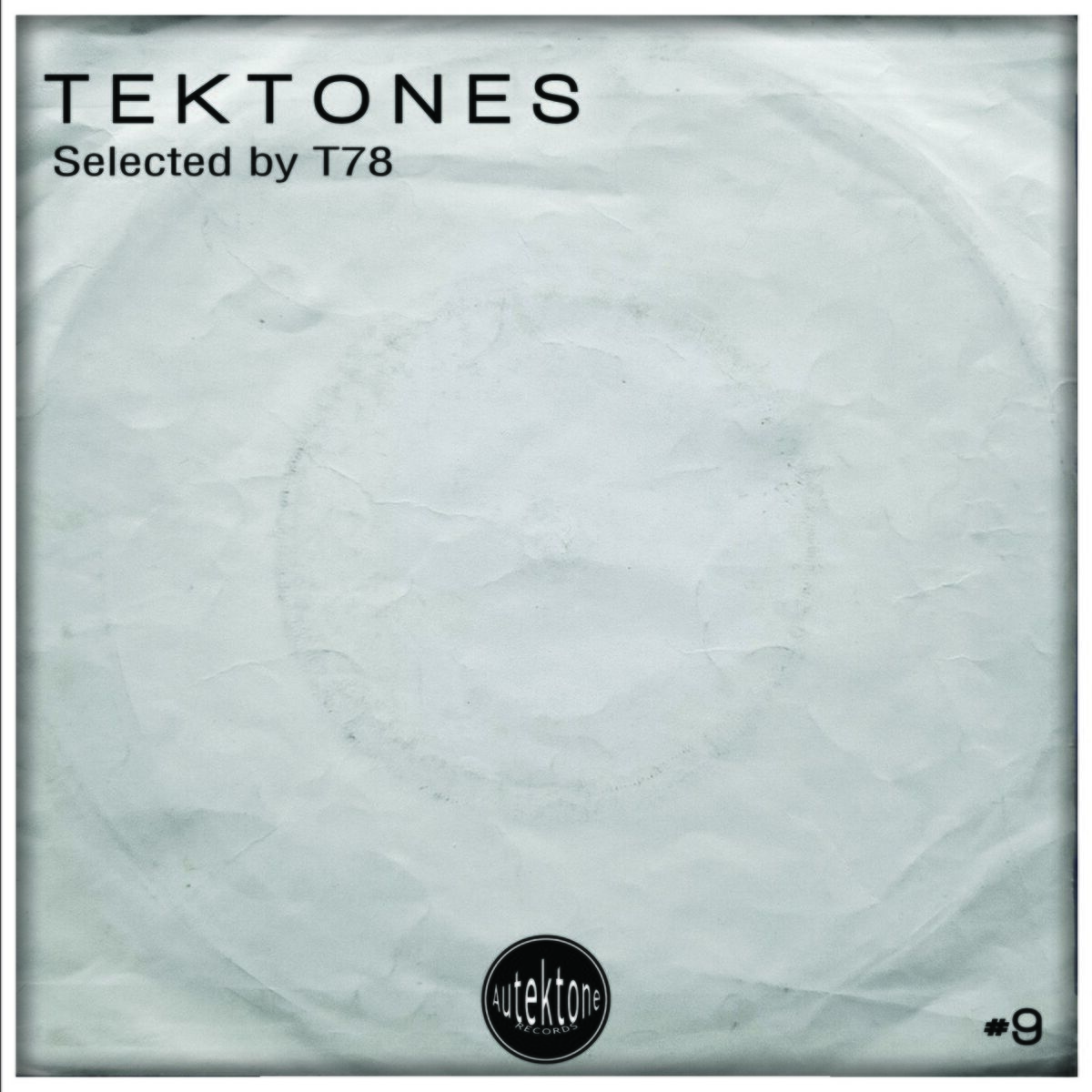 Album cover of Tektones #9 (Selected by T78)