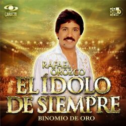 Cover of Rafael Orozco El Ídolo de Siempre