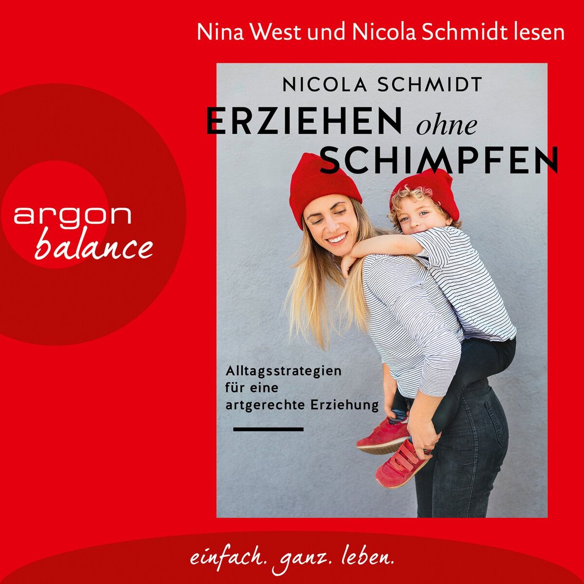 Album cover of Kapitel 1 - Erziehen ohne Schimpfen - Alltagsstrategien für eine artgerechte Erziehung