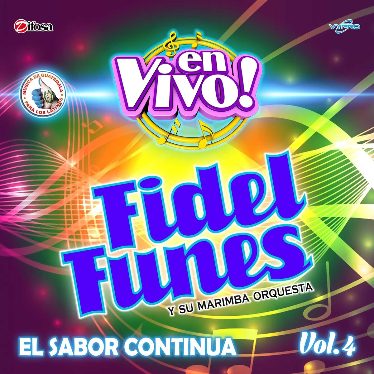Album cover of El Sabor Continua, Vol. 4. Música de Guatemala para los Latinos (En Vivo)