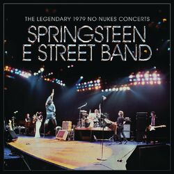 Cover of Bruce Springsteen & The E Street Band - The Legendary 1979 No Nukes Concerts
