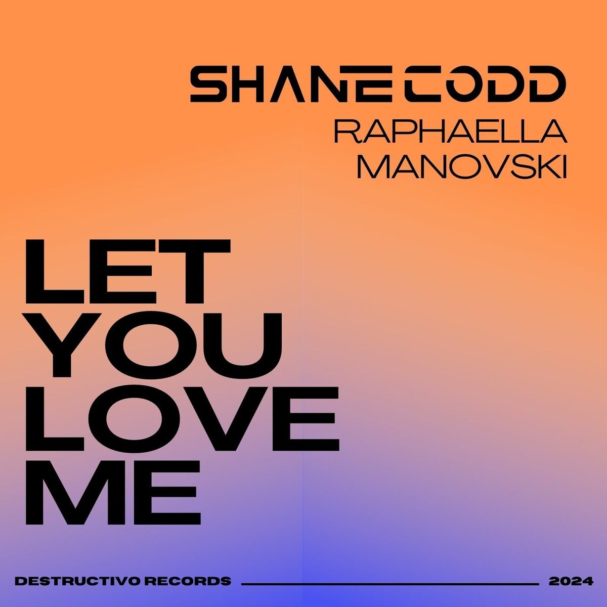 Album cover of Let You Love Me