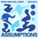 Assumptions