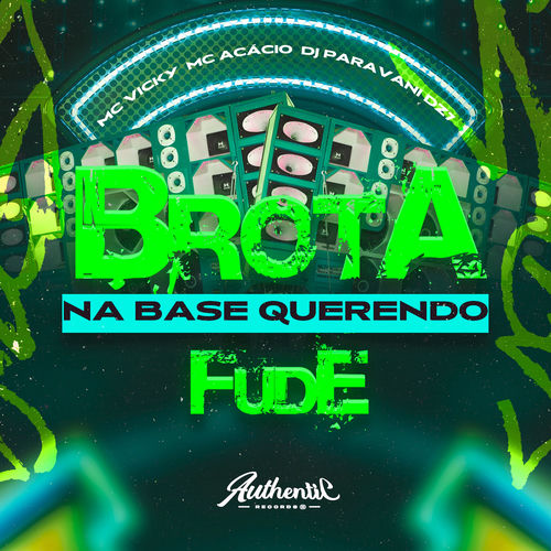 Brota na Base Querendo Fude