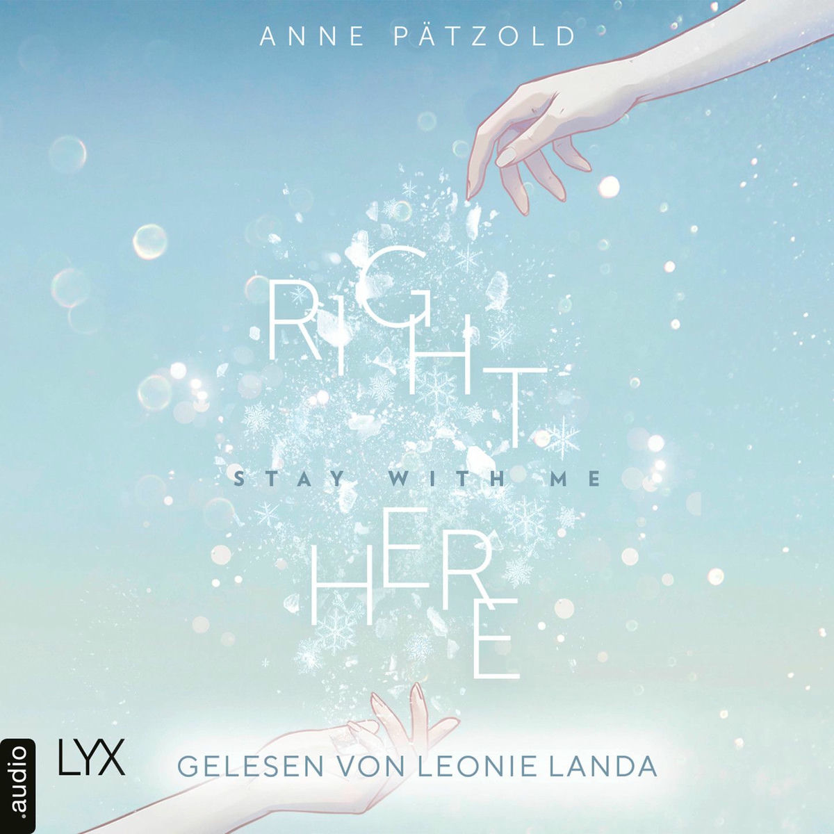 Album cover of Right Here (Stay With Me) - On Ice-Reihe, Teil 1 (Ungekürzt)