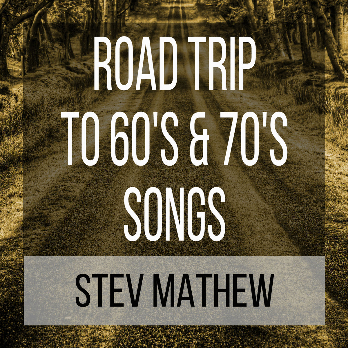 Album cover of Road Trip to 60's & 70's Songs: How I Met the Music