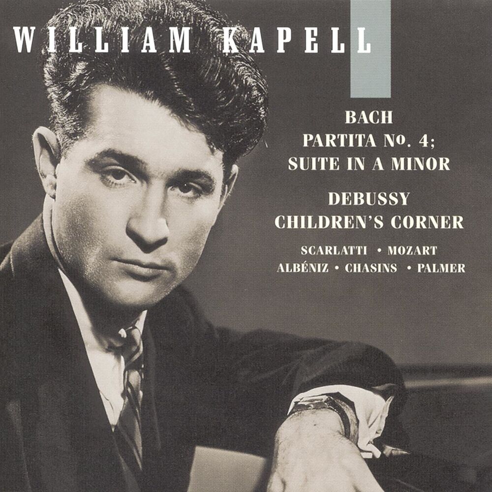 Picture of William Kapell Edition, Vol. 6: Bach: Partita No.4; Suite in A Minor; Debussy: Children's Corner; Scarlatti; Mozart; Albéniz; Chas