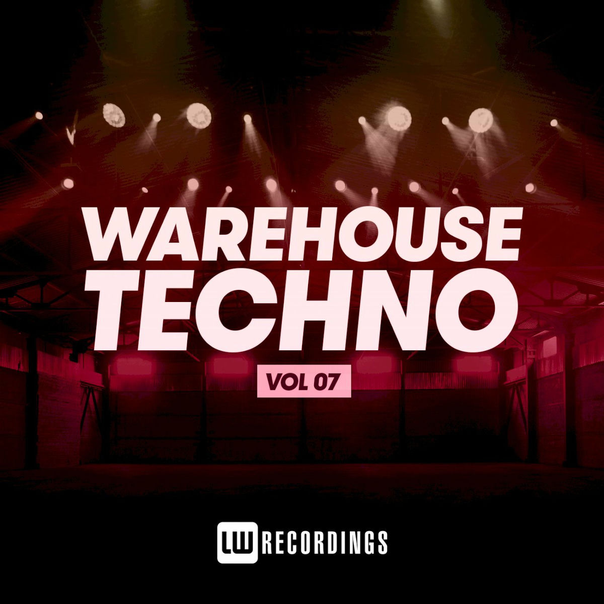 Album cover of Warehouse Techno, Vol. 07