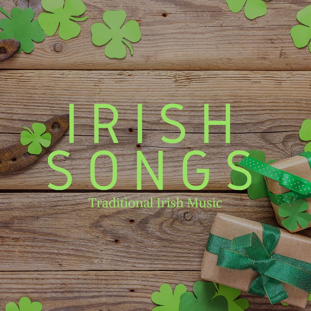 Picture of Irish Songs: Traditional Irish Music, Irish Pub Songs, Drinking Songs for St Patrick's Day