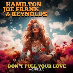 Cover of Don't Pull Your Love (Re-Recorded) [Acapella] - Single