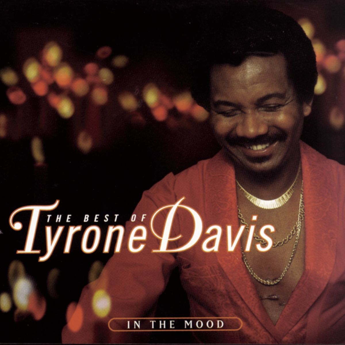 Album cover of The Best Of Tyrone Davis: In The Mood