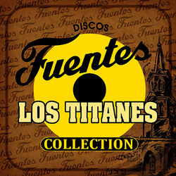 Cover of Discos Fuentes Collection: Los Titanes