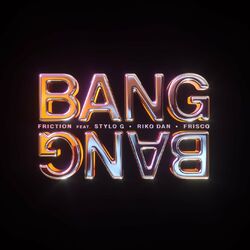 Cover of Bang Bang (feat. Stylo G, Riko Dan & Frisco)