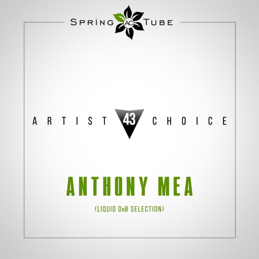 Picture of Artist Choice 043. Anthony Mea (Liquid DnB Selection)