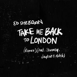 Cover of Take Me Back To London (Remix) [feat. Stormzy, Jaykae & Aitch]