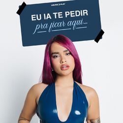 Cover of Eu ia te pedir pra ficar aqui!