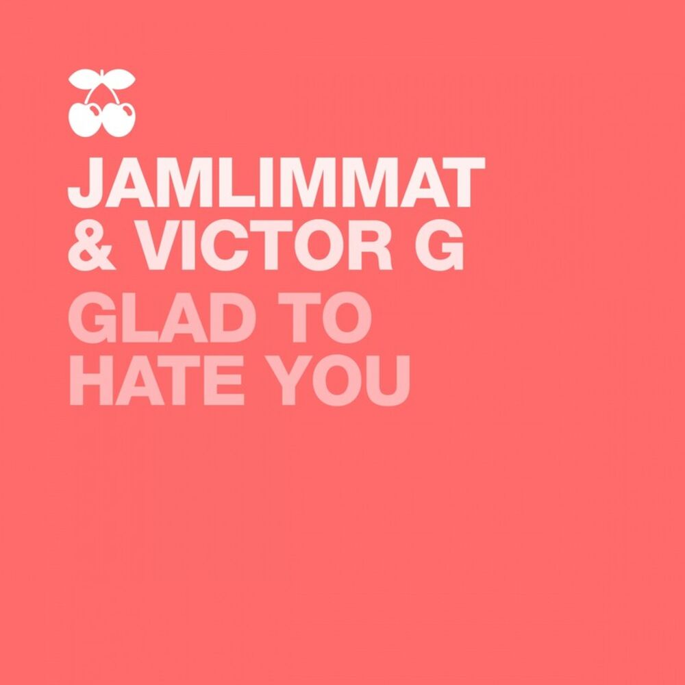 Picture of Glad to Hate You