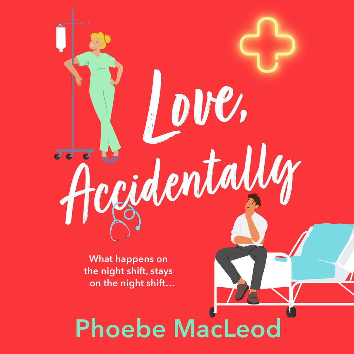 Album cover of Love, Accidentally - A BRAND NEW feel-good romantic comedy from Phoebe MacLeod (Unabridged)