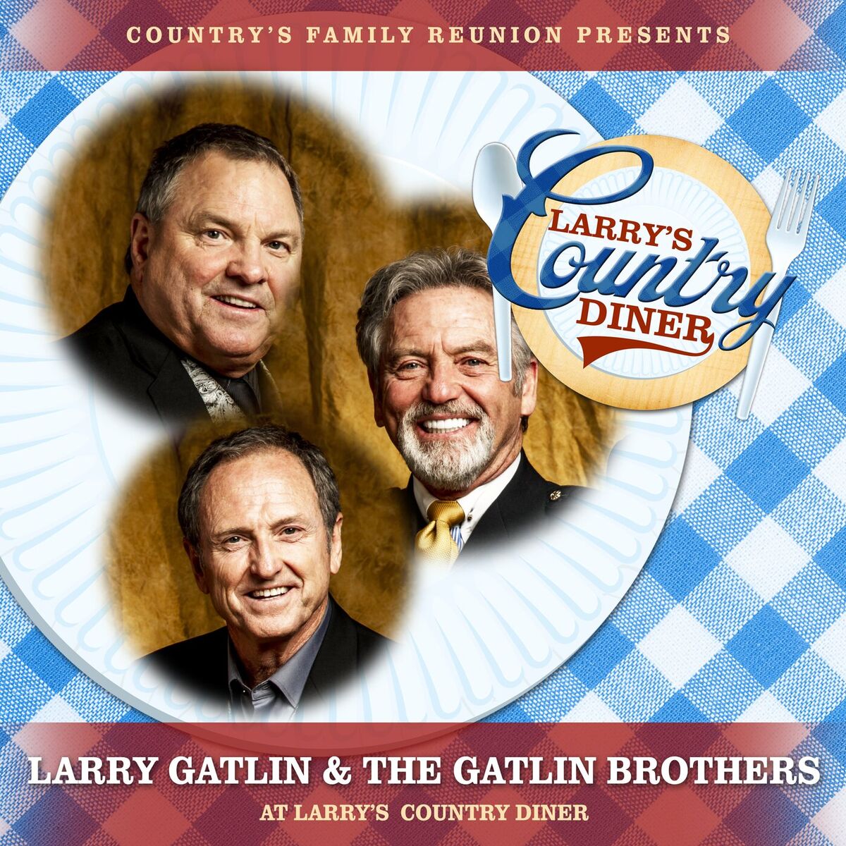 Album cover of Larry Gatlin & The Gatlin Brothers at Larry’s Country Diner (Live / Vol. 1)