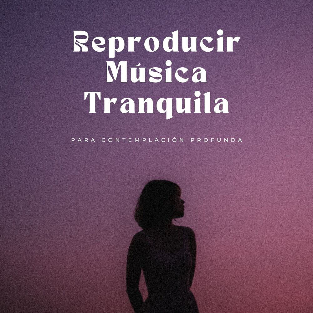 Picture of Reproducir Música Tranquila Para Contemplación Profunda
