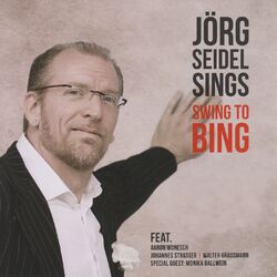 Cover of Swing to Bing (Jörg Seidel Sings)