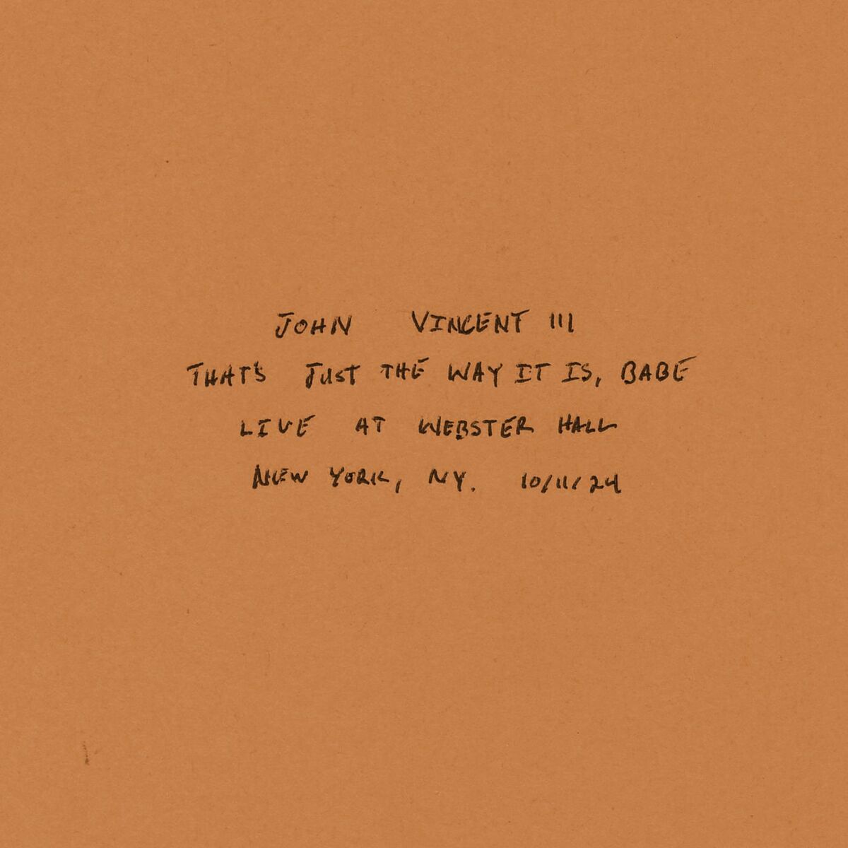Album cover of That’s Just The Way It Is, Babe (Live At Webster Hall / 2024)