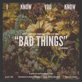 Bad Things