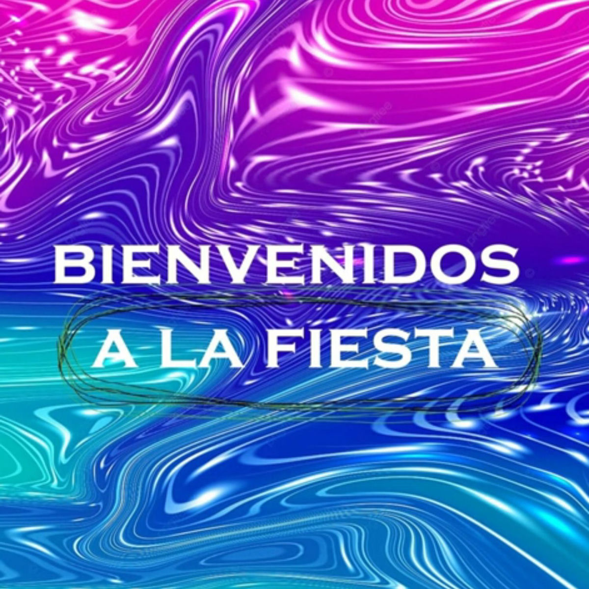 Album cover of Bienvenidos a la Fiesta