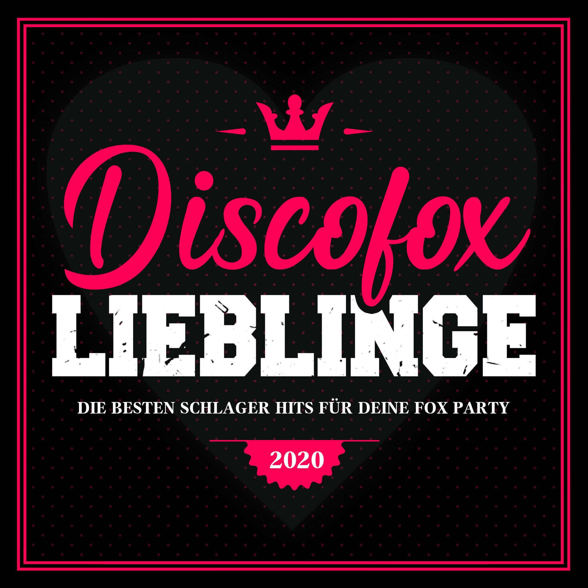 Album cover of Discofox Lieblinge 2020 (Die besten Schlager Hits für deine Fox Party)