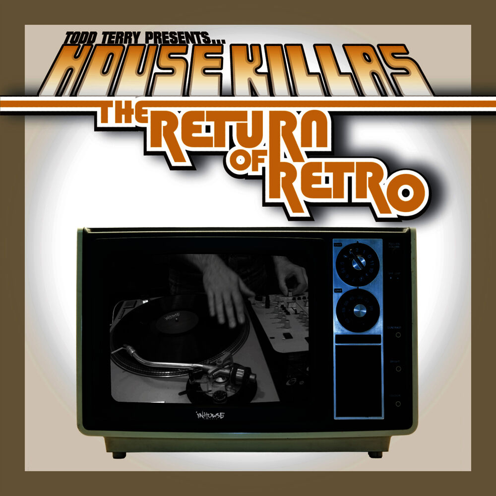 Picture of Todd Terry House Killas (Return Of Retro)