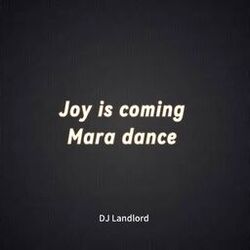 Cover of Joy Is Coming Mara Dance