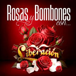 Cover of Rosas Y Bombones Con Liberación