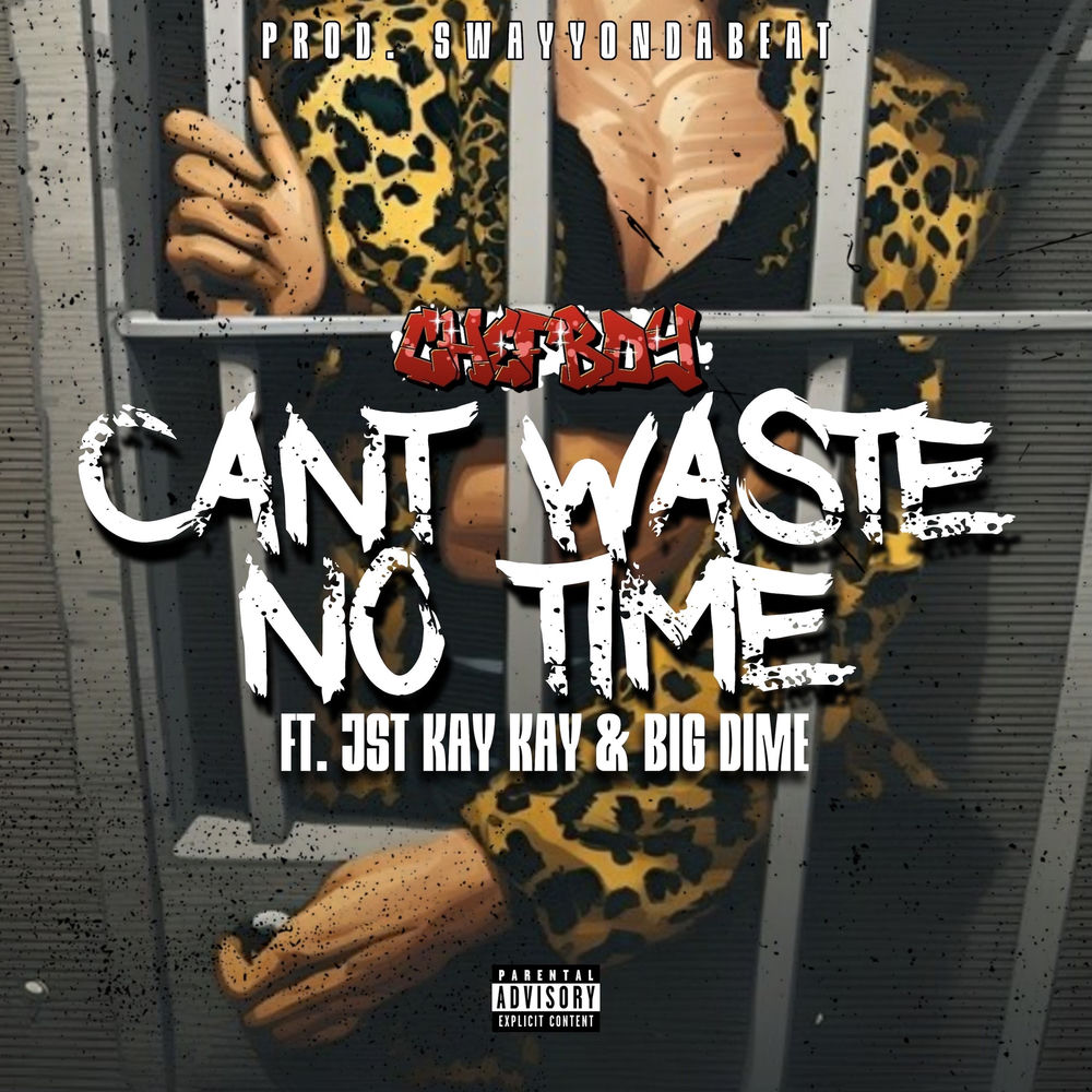 Can't waste no time (feat. Jst KAYKAY & Big Dime) album cover