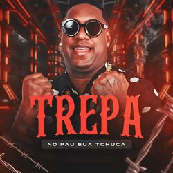 Cover of Trepa no Pau Sua Tchuca