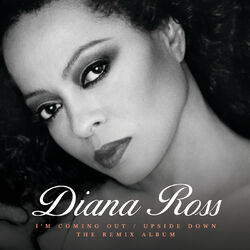 Cover of I'm Coming Out / Upside Down (The Remix Album)