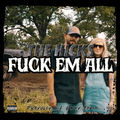 Fuck &lsquo;Em All