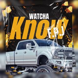Cover of Whatcha Know