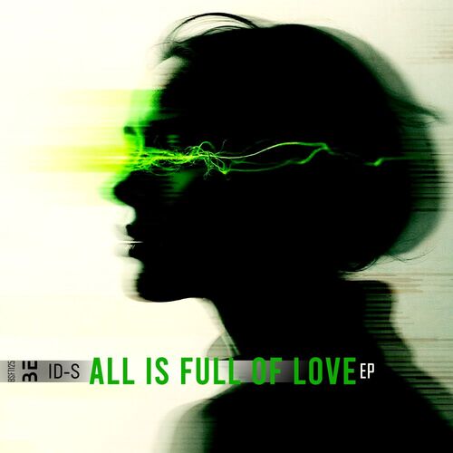  ID-S - All Is Full Of Love (2025) 