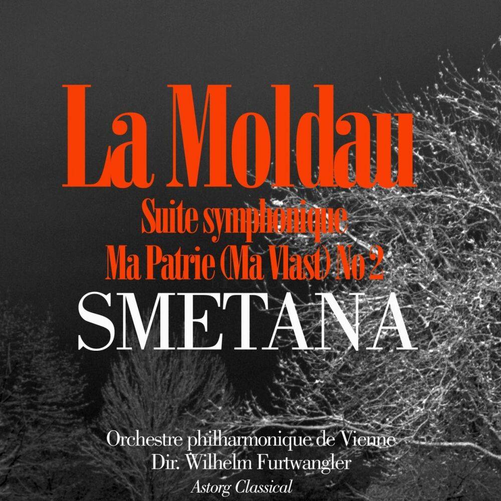 Picture of Smetana : La Moldau, Suite symphonique No. 2: Ma patrie (Ma Vlast / My Country)