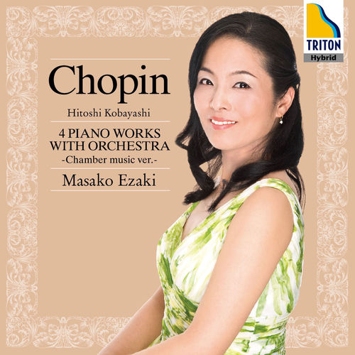Chopin: Reduction by Hitoshi Kobayashi 4 Piano Works with Orchestra - Chamber Music Version