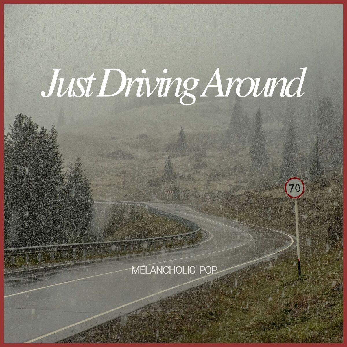 Album cover of Just Driving Around - Melancholic Pop
