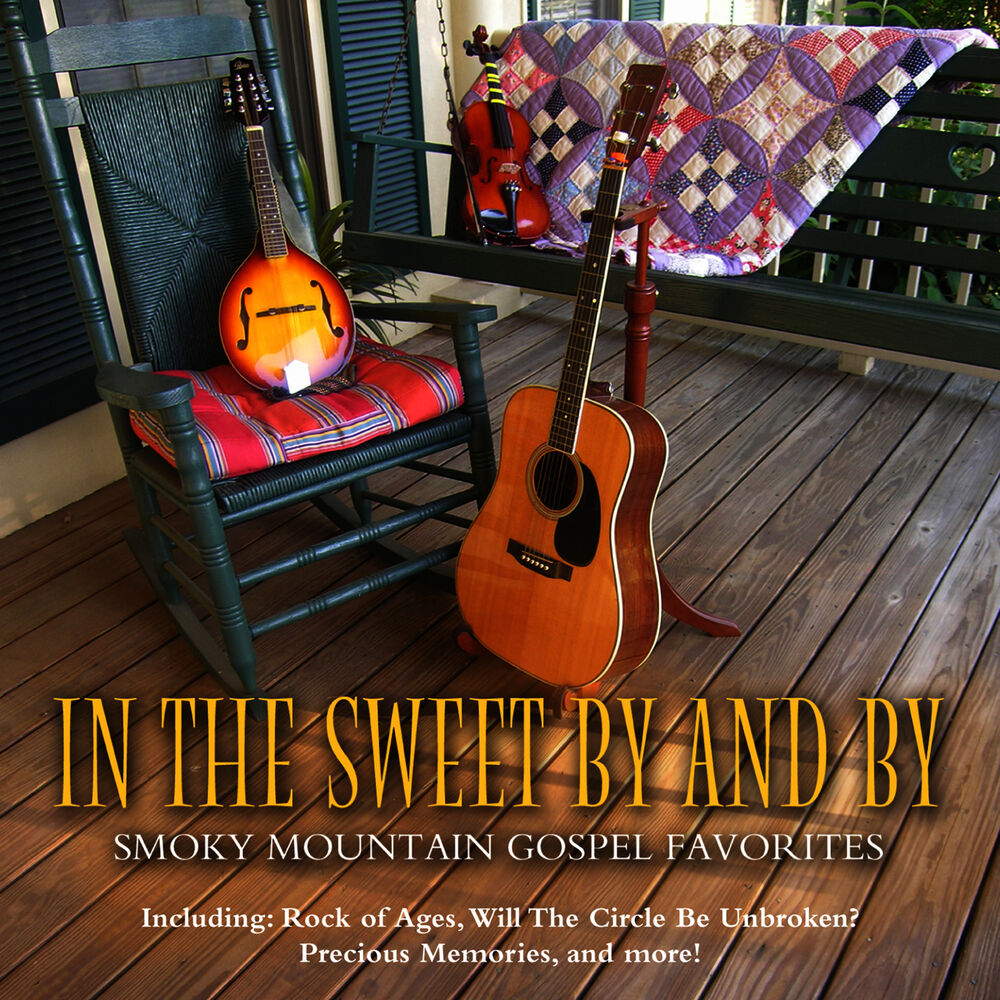Picture of In the Sweet by and by – 36 Smoky Mountain Gospel Favorites