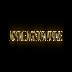 Cover of MONTAGEM GOSTOSA VONTADE