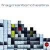 Fragment Orchestra - Metropolis	
