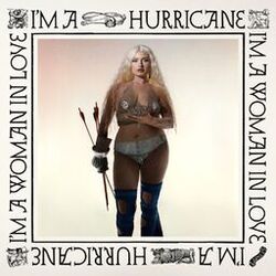 I'M A HURRICANE I'M A WOMAN IN LOVE