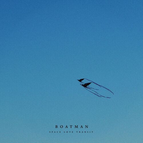  Boatman - Space Love Transit (2025) 