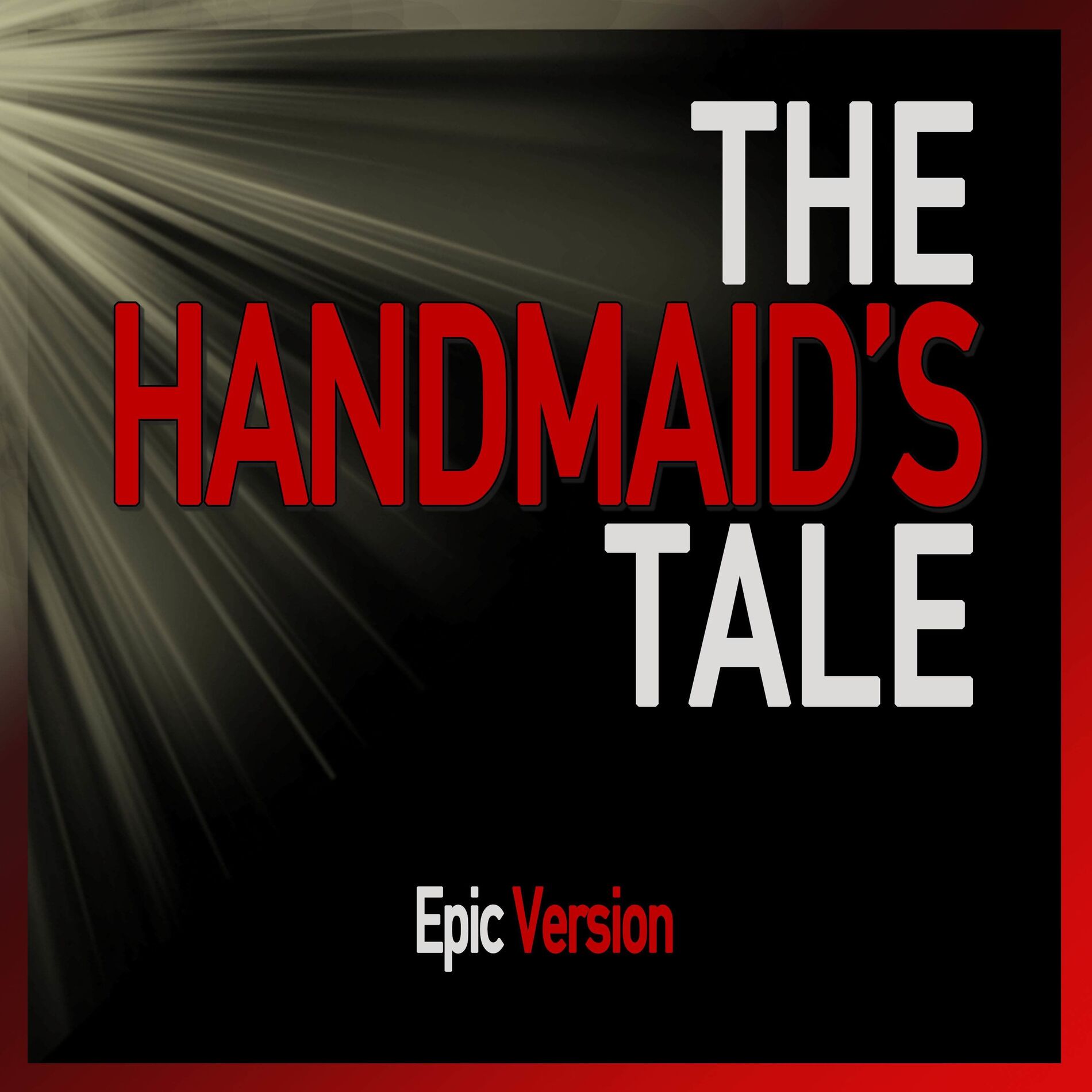 Album cover of The Handmaids Tale - Main Theme (Mom's Got Work) (Epic Version)
