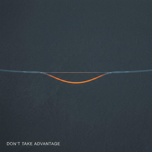 Don't Take Advantage cover art
